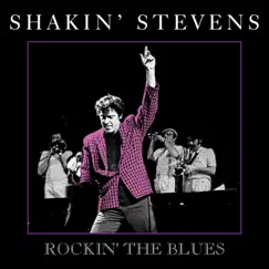 Rockin' the Blues by Shakin' Stevens album reviews, ratings, credits