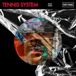 Truth Hurts - Single by Tennis System album reviews, ratings, credits