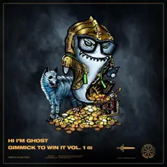 Gimmick To Win It: Vol 1 - Single by Hi I'm Ghost album reviews, ratings, credits