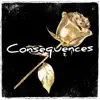 Consequences - Single album lyrics, reviews, download