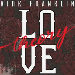Love Theory - Single by Kirk Franklin album reviews, ratings, credits