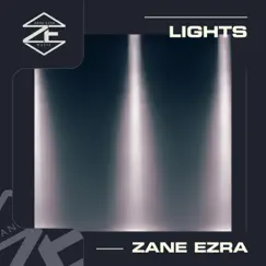 Lights - EP by Zane Ezra album reviews, ratings, credits