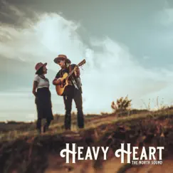 Heavy Heart - Single by The North Sound album reviews, ratings, credits