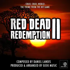 Red Dead Redemption 2 - Cruel, Cruel World - Main Theme Song Lyrics
