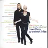 Don't Bore Us - Get To the Chorus! Roxette's Greatest Hits album lyrics, reviews, download