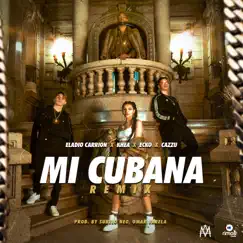 Mi Cubana (feat. ECKO) [Remix] Song Lyrics