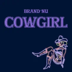 Cowgirl - Single by Brand 'Nu album reviews, ratings, credits