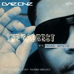 The Coldest (feat. Noni Spitz) - Single by Dae One album reviews, ratings, credits