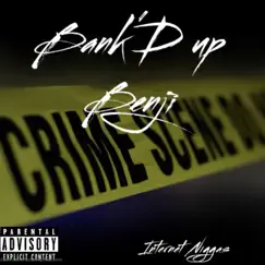 Internet N****s - Single by Bank'd UP Benji album reviews, ratings, credits