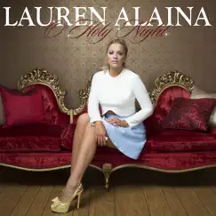 O Holy Night - Single by Lauren Alaina album reviews, ratings, credits
