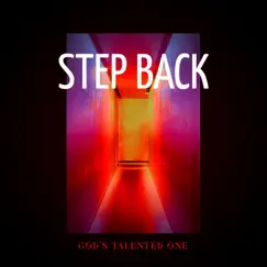 Step Back - Single by God's Talented One album reviews, ratings, credits