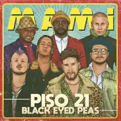 Mami - Single by Piso 21 & Black Eyed Peas album reviews, ratings, credits