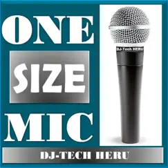 One Size Mic by Dj-Tech HERU album reviews, ratings, credits