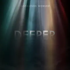Deeper by Inspiration Worship album reviews, ratings, credits