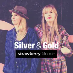 Silver & Gold - Single by Strawberry Blonde album reviews, ratings, credits