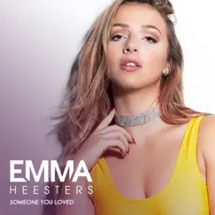 Someone You Loved - Single by Emma Heesters album reviews, ratings, credits