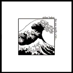 The Sea Swells a Bit... by Aidan Baker album reviews, ratings, credits