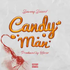 Candy Man - Single by Danny Diezel album reviews, ratings, credits
