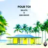 Pour-Toi - Single album lyrics, reviews, download