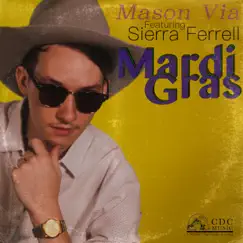 Mardi Gras (feat. Sierra Ferrell) - Single by Mason Via album reviews, ratings, credits