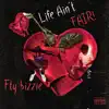 Life Ain't Fair - Single album lyrics, reviews, download