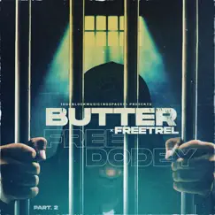 Free Dodey, Part. 2 - Single (feat. Freetrel) - Single by Butter album reviews, ratings, credits