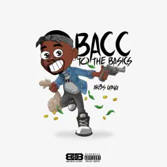 Bacc To the Basics - Single by Ari3s Gang album reviews, ratings, credits