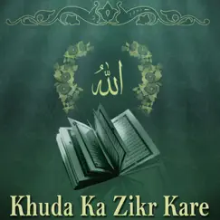 Khuda Ka Zikr Kare Song Lyrics