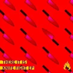 Knife Fight - EP by There it is album reviews, ratings, credits