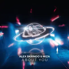 About You - Single by Alex Skrindo & Miza album reviews, ratings, credits