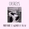 Caskets (feat. FKi 1st) - Single album lyrics, reviews, download