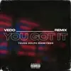 You Got It - Single (Remix) album lyrics, reviews, download