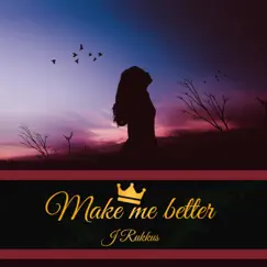 Make Me Better Song Lyrics