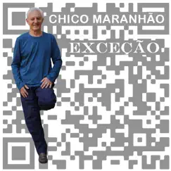 Exceção by Chico Maranhão album reviews, ratings, credits