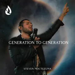 Generation to Generation by Steven Moctezuma album reviews, ratings, credits