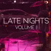 Late Nights Vol. II (Instrumentals) album lyrics, reviews, download