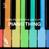 Piano Thing - Single album lyrics, reviews, download