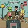 El Verde Es Vida - EP album lyrics, reviews, download