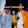 Dork Freestyle (feat. Kairu) - Single album lyrics, reviews, download