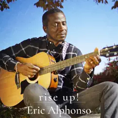 Rise Up! - Single by Eric Alphonso album reviews, ratings, credits