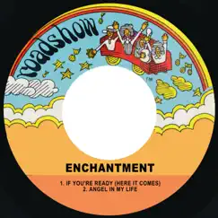 If You're Ready (Here It Comes) - Single by Enchantment album reviews, ratings, credits