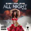 All Night (feat. Justcallmedj & Tyreak Hakeem) - Single album lyrics, reviews, download