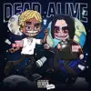 Dead Alive (feat. Daemien Drake) - Single album lyrics, reviews, download