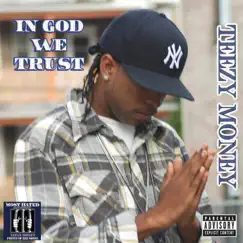 In God We Trust by Teezy Money album reviews, ratings, credits