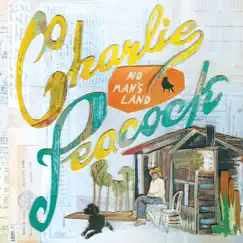 No Man's Land (Deluxe) by Charlie Peacock album reviews, ratings, credits