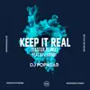 Keep It Real (Easter Remix) [feat. GFU & Sikboy] - Single album lyrics, reviews, download