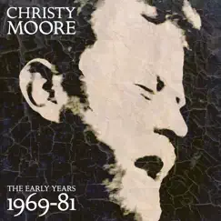 The Early Years: 1969 - 81 (Deluxe) by Christy Moore album reviews, ratings, credits