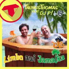 Limbo auf Jamaika (feat. DJ P) - Single by Taunus Thomas album reviews, ratings, credits