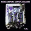 Black Crowns & Purple Hearts, Vol. 1 album lyrics, reviews, download