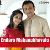 Endaro Mahanubhavulu - Single album lyrics, reviews, download